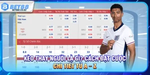 Kèo Thay Người Là Gì? Cách Đặt Cược Chi Tiết Từ A – Z