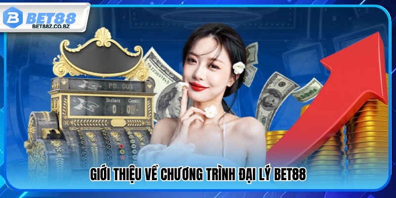 Đại Lý Bet88 – Chương Trình Affiliate Hấp Dẫn Nhất 2026 1 Thông tin về hệ thống đại lý Bet88