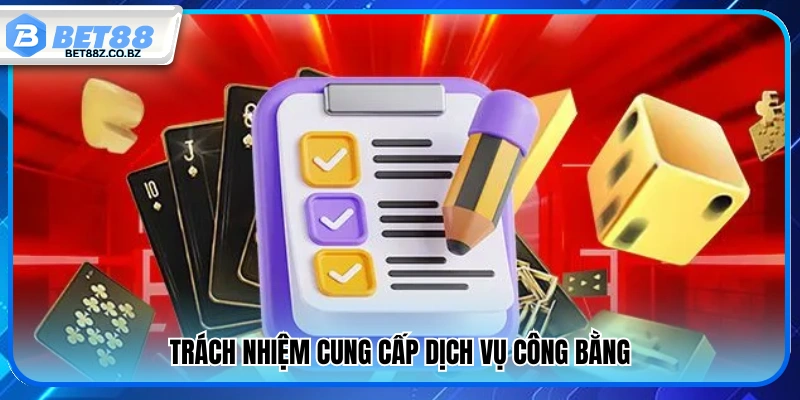 Cam kết cung cấp dịch vụ một cách minh bạch 