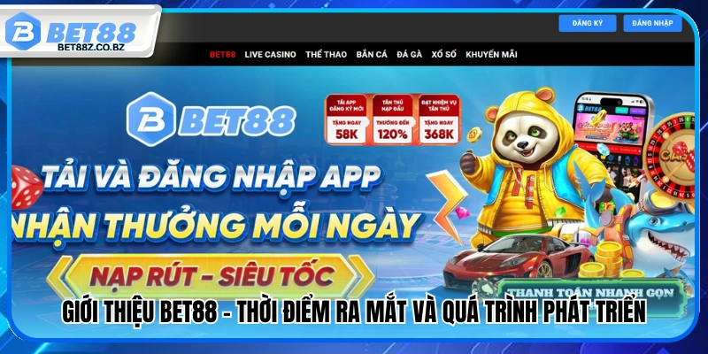 Giới thiệu Bet88 – Quá trình hình thành & phát triển