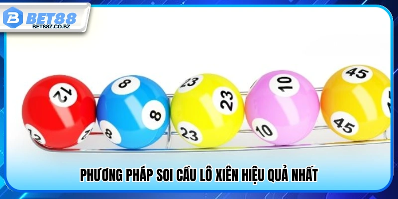 Cách soi cầu lô xiên chuẩn xác và hiệu quả 